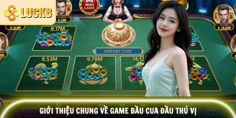 Bầu Cua - Tựa Game Giải Trí Đỉnh Cao 2025 2 Giới thiệu chung về game bầu cua đầu thú vị