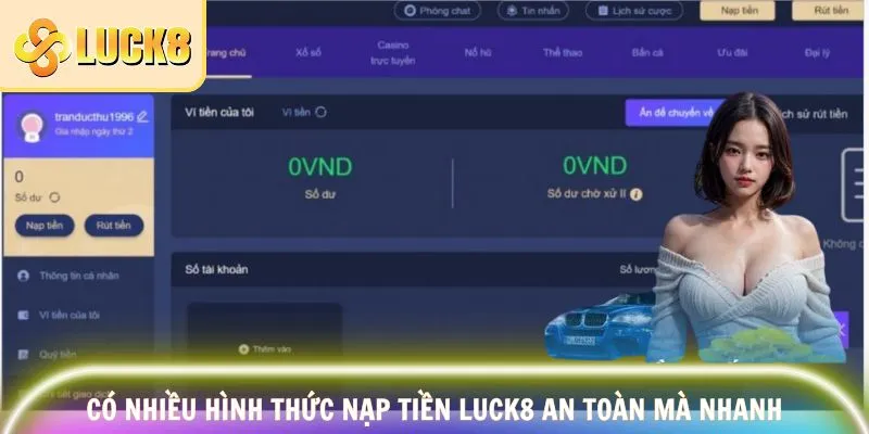 Có nhiều hình thức nạp tiền LUCK8 an toàn mà nhanh