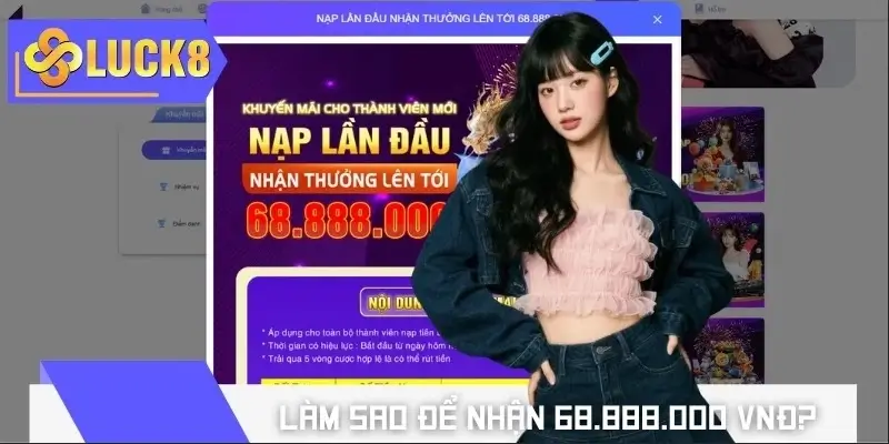 Cách nhận ưu đãi 68.888.000 VNĐ cho tân binh