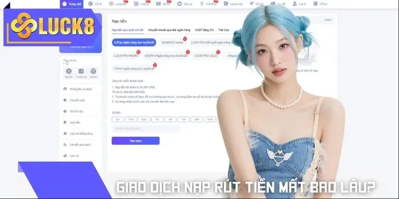 Giao dịch nạp rút luôn được hệ thống xử lý tức thì