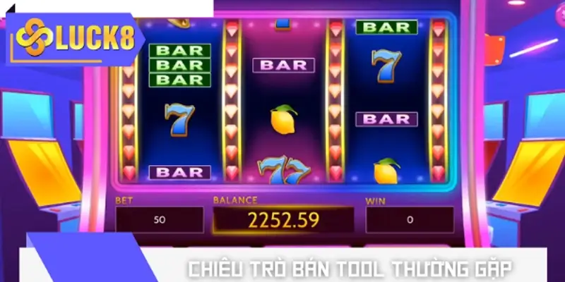 Chiêu trò bán tool thường gặp