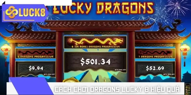 Hướng dẫn chơi Dragons Lucky 8 trong một nốt nhạc