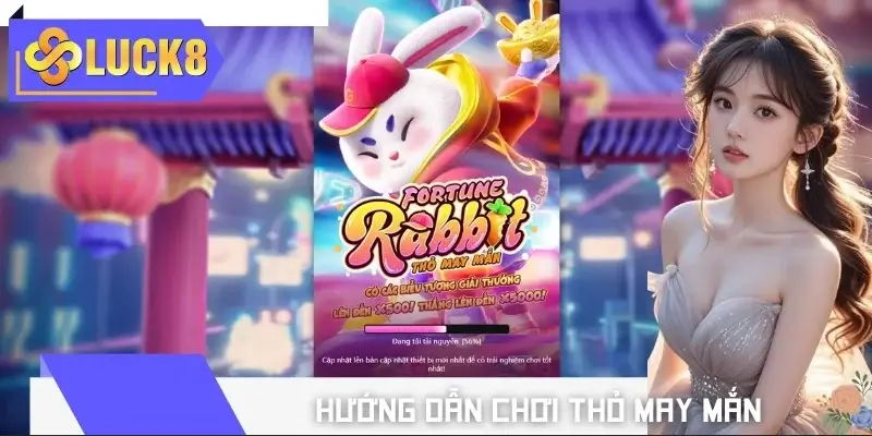 Hướng Dẫn Chơi Thỏ May Mắn
