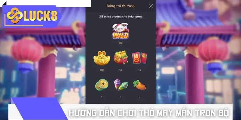 Hướng dẫn chơi Thỏ May Mắn trọn bộ, dễ áp dụng