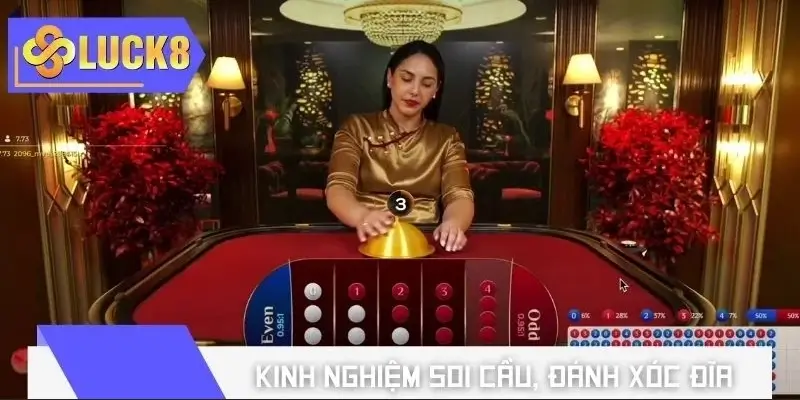 Một số kinh nghiệm chơi Xóc Đĩa thực chiến của cao thủ